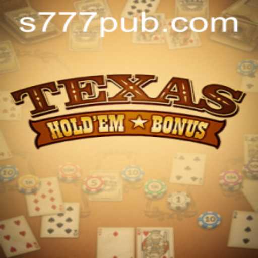 Understanding Texas Hold'em Bonus and the 777PUB Experience